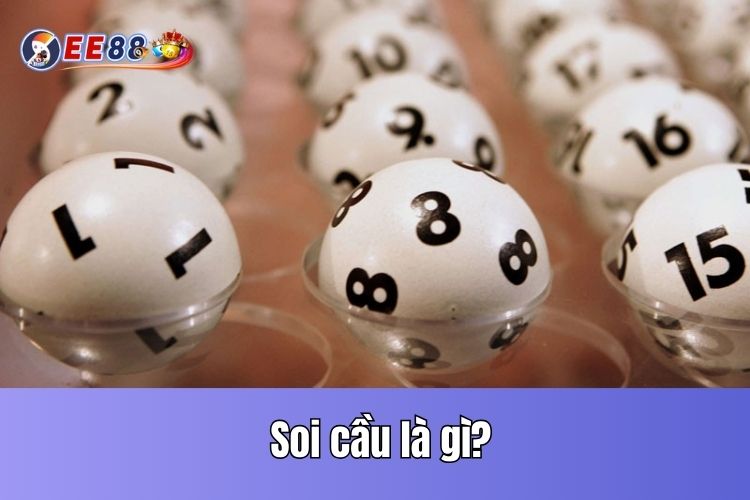 Soi cầu là gì?