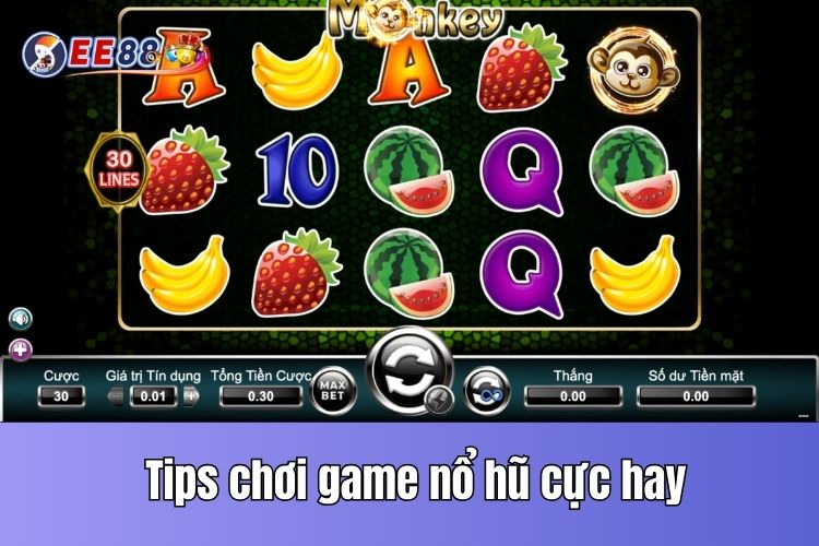 Tips chơi game nổ hũ rút tiền mặt cực hay từ cao thủ