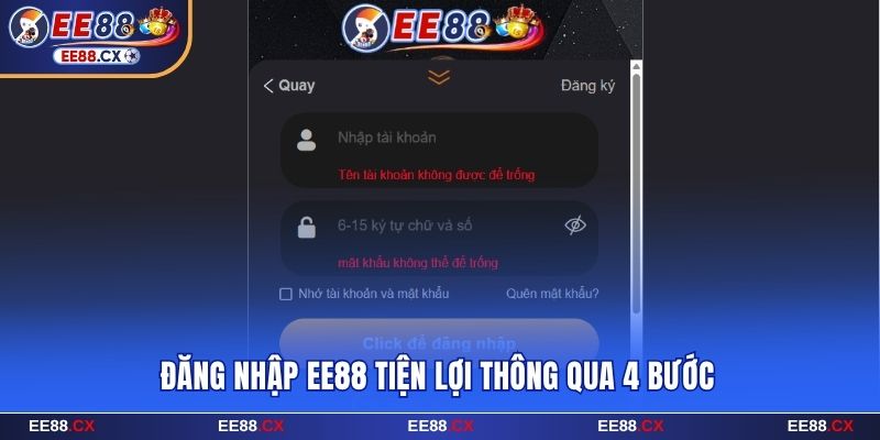 Đăng Nhập EE88 Nhanh Chóng Chuẩn Chỉ Qua 4 Bước Cơ Bản 4 Đăng nhập EE88 tiện lợi thông qua 4 bước